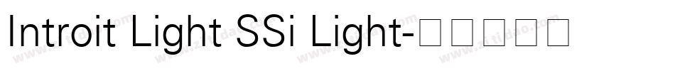 Introit Light SSi Light字体转换